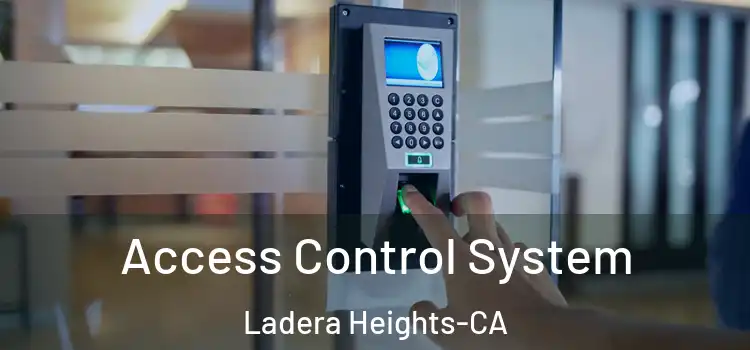  Access Control System Ladera Heights-CA