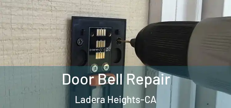 Door Bell Repair Ladera Heights-CA