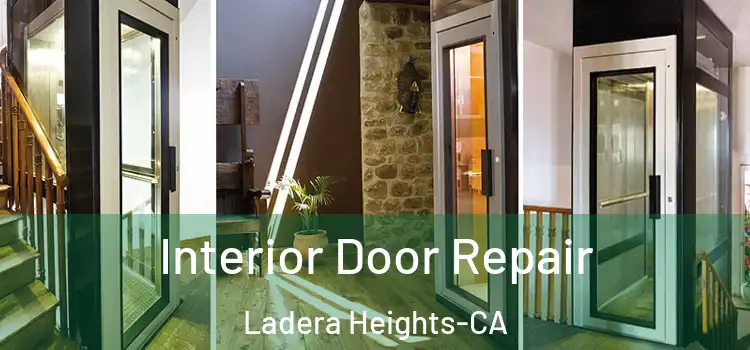  Interior Door Repair Ladera Heights-CA